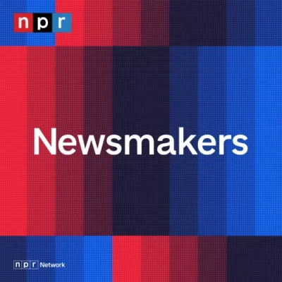 Newsmakers from NPR